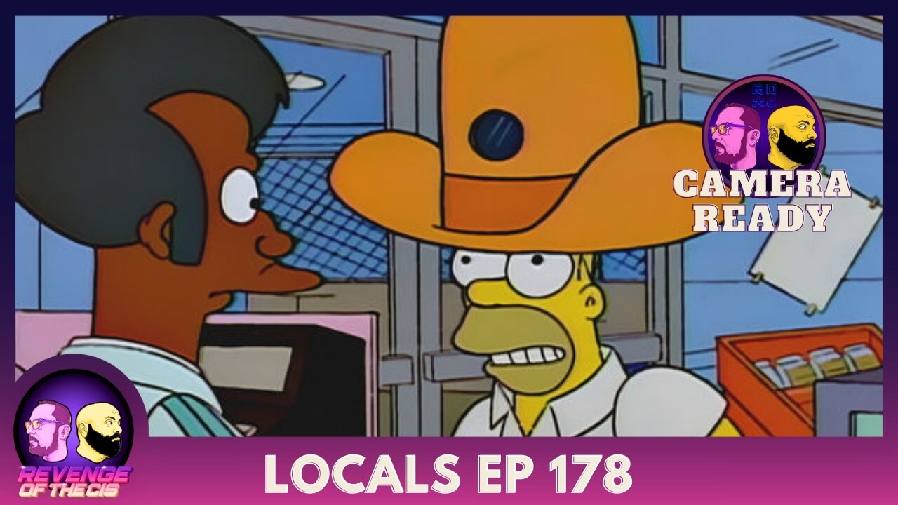 Locals Episode 178: Camera Ready