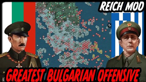 GREATEST BULGARIAN OFFENSIVE! Reich Mod