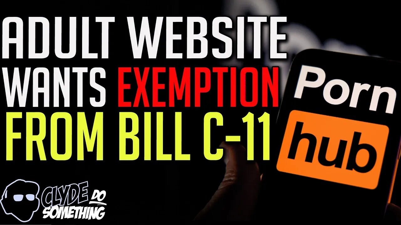 Adult Content Streaming Services Leading Charge for Bill C-11 Exemptions