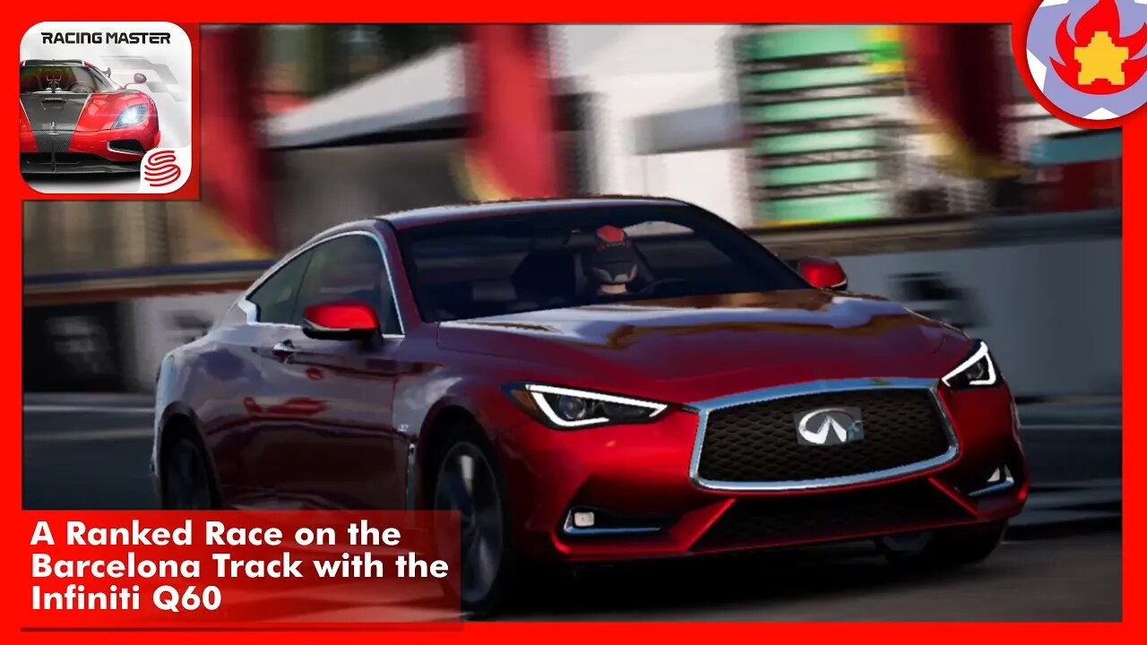 A Ranked Race on the Barcelona Track with the Infiniti Q60 | Racing Master