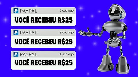 Novo Robô Paga R$25 No Cadastro GRÁTIS + $5,00 a Cada Minuto Sem Fazer Nada (Ganhar Dinheiro Online)