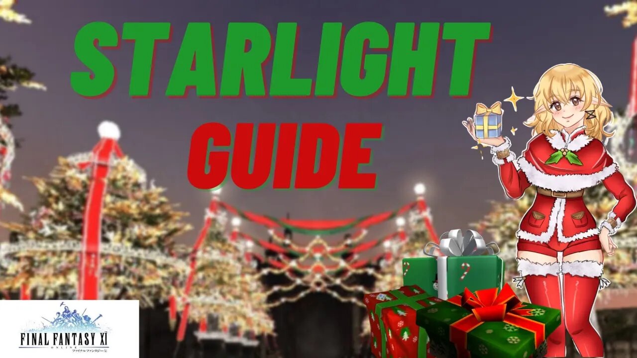 Beginners Guide to Starlight Celebrations in FFXI Online (HorizonXI, Retail, & others)