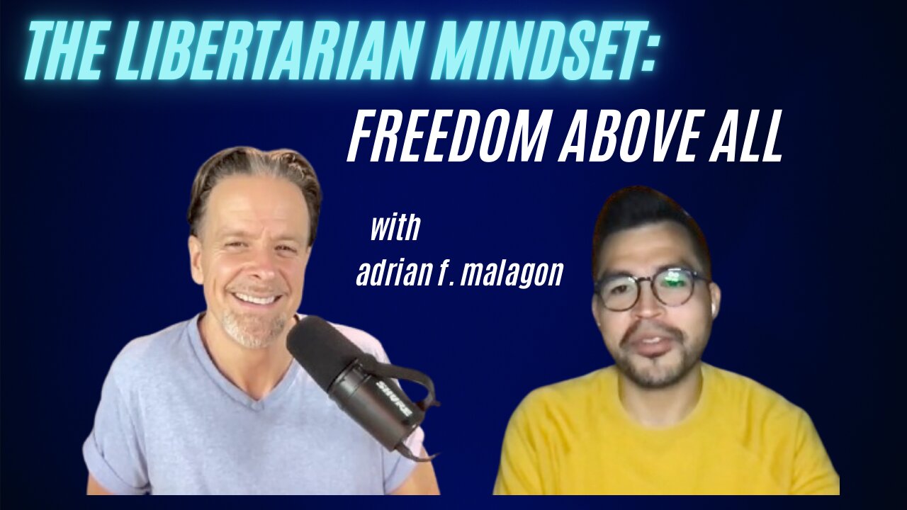 The Libertarian Mindset: Freedom Above All