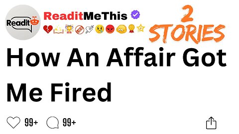 How An Affair Got Me Fired