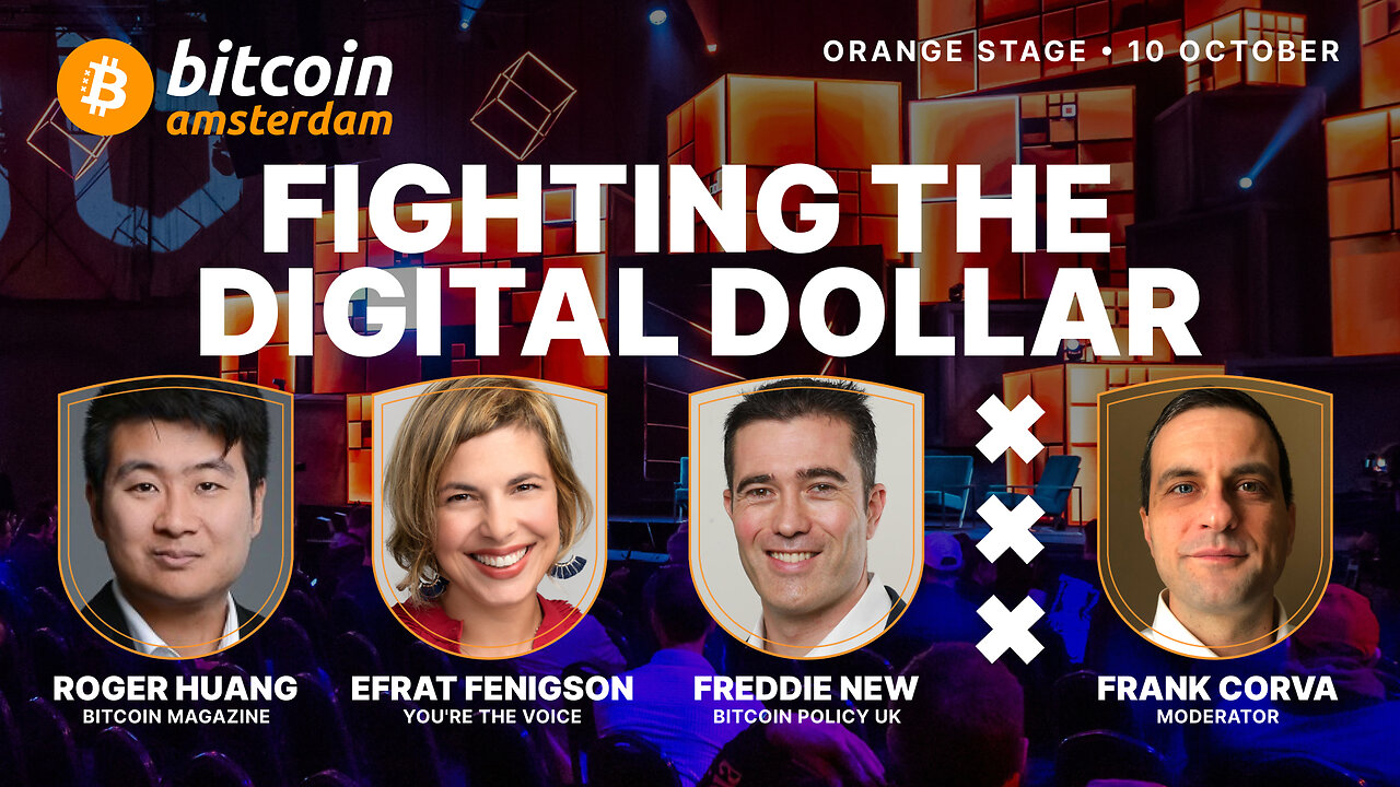 "Fighting The Digital Dollar" - Panel at Bitcoin Amsterdam Conference