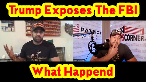 David Nino Rodriguez - What Happend! Trump Exposes The FBI