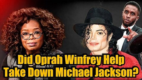 Diddy Plot Thickens! Nobody Is Safe..Did Oprah Winfrey Help Take Down Michael Jackson?