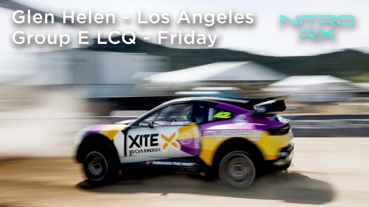 2023 Nitro RX Los Angeles | Group E LCQ - Friday