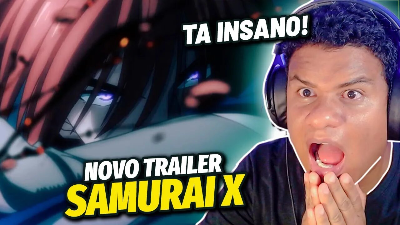 SAIU O NOVO TRAILER DO SAMURAI X | KENSHIN HIMURA ESTÁ DE VOLTA! | React Anime Pro