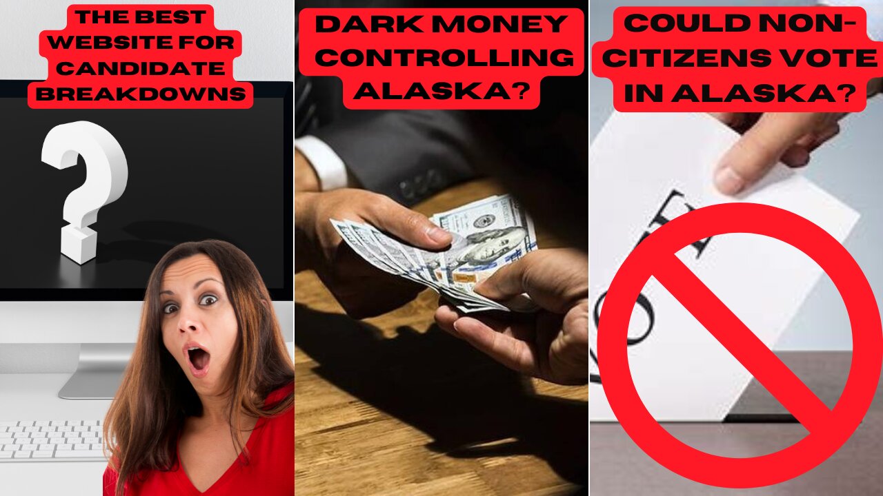 Dark Money in Alaska, Illegal Voting, Mayor Susan LaFrance's Police Conflict & Legislative Rankings!