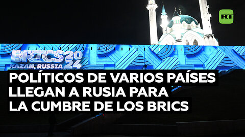 Políticos de varios países llegan a Rusia para la primera cumbre de los BRICS en formato ampliado