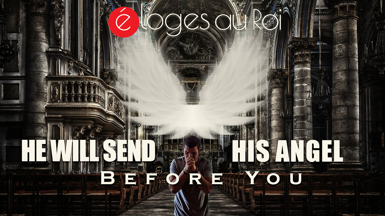 He will send His angel before you - Need To HEAR THIS!