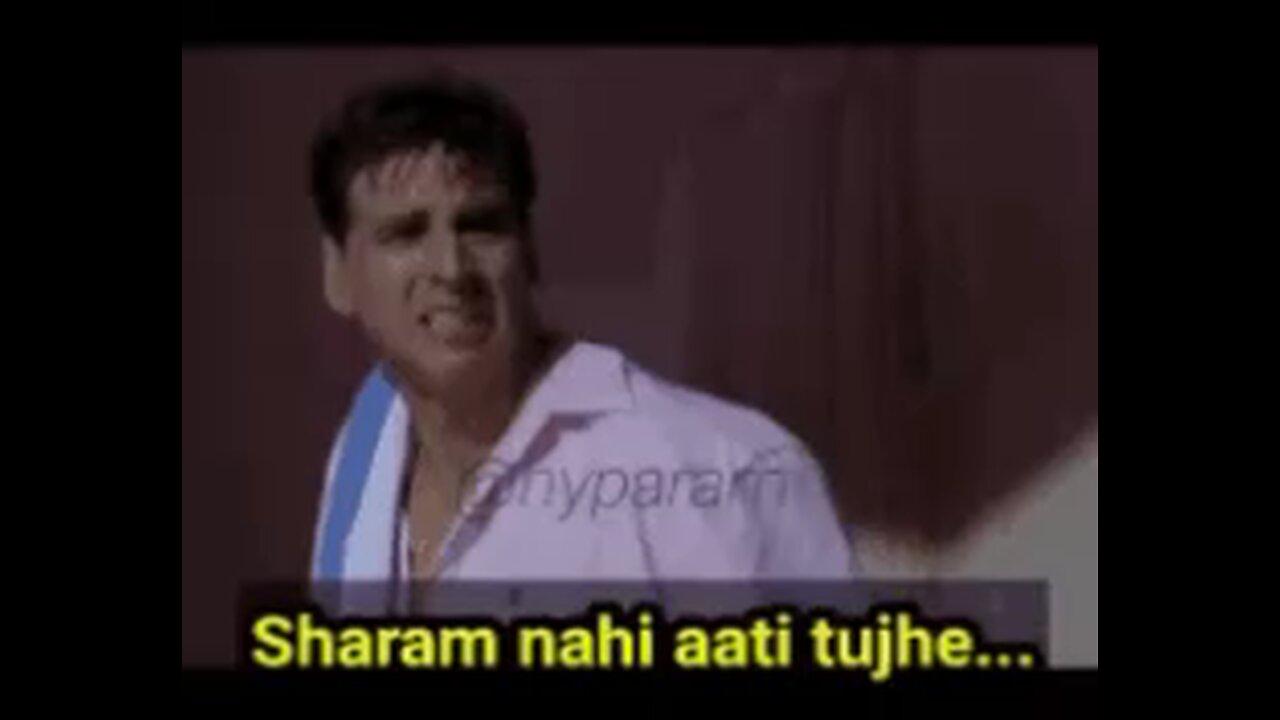 Sharam nahi aati tere ko