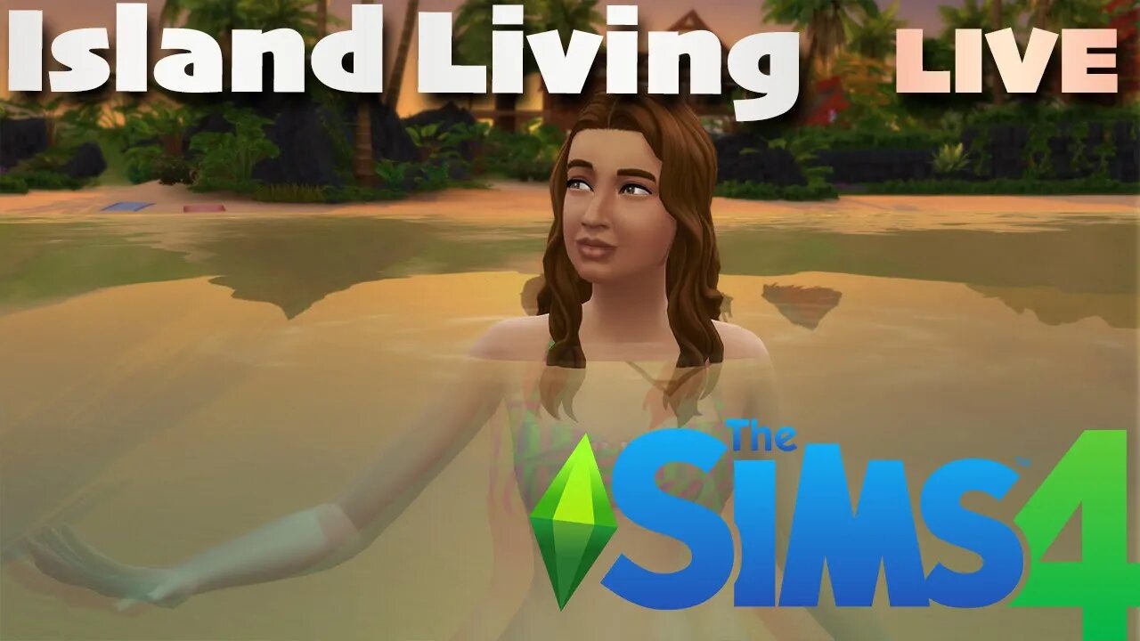 2. Island Living | The Sims 4 | LIVE | Gameplay