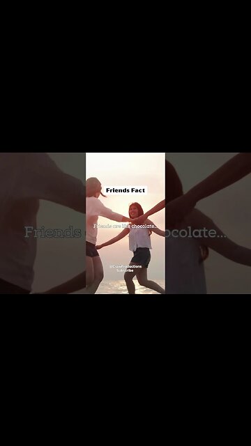 Friends are like chocolate #relationshipadvice #shorts