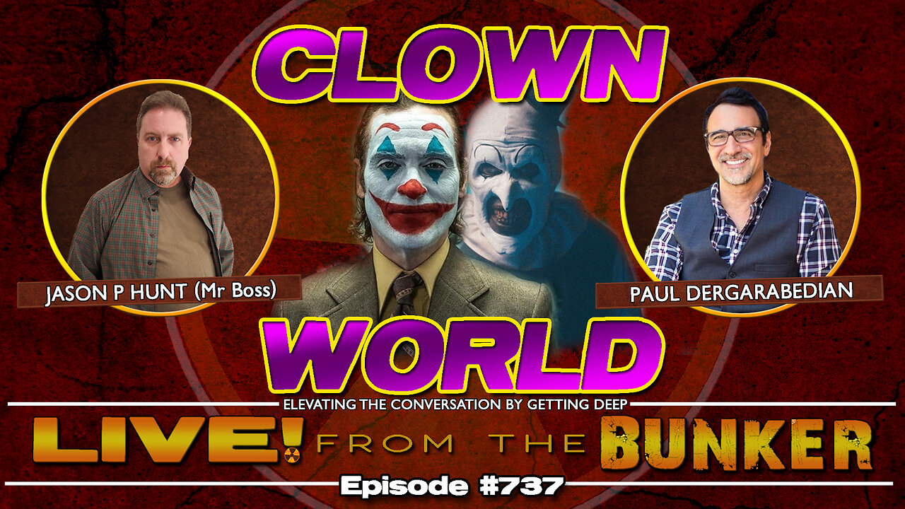 Live From The Bunker 737: Clown World - Terrifier v Joker | Guest Paul Dergarabedian