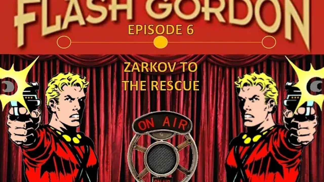 Flash Gordon Radio Show: Zarkov To The Rescue