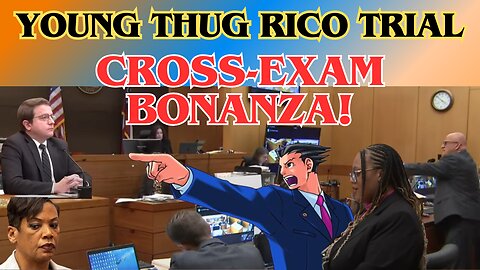 Young Thug RICO Trial - This weeks cross examinations in one glorious stream.