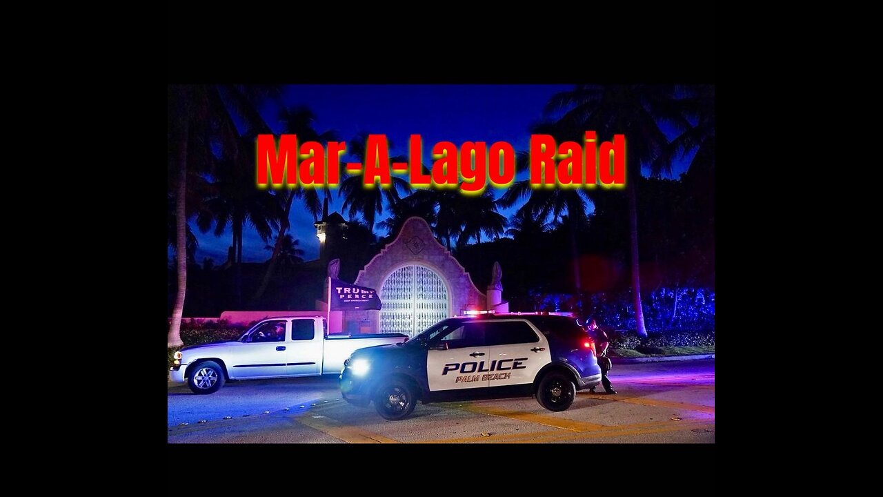 Mar-A-Lago Raid 8/8/22 - Something's Not Right