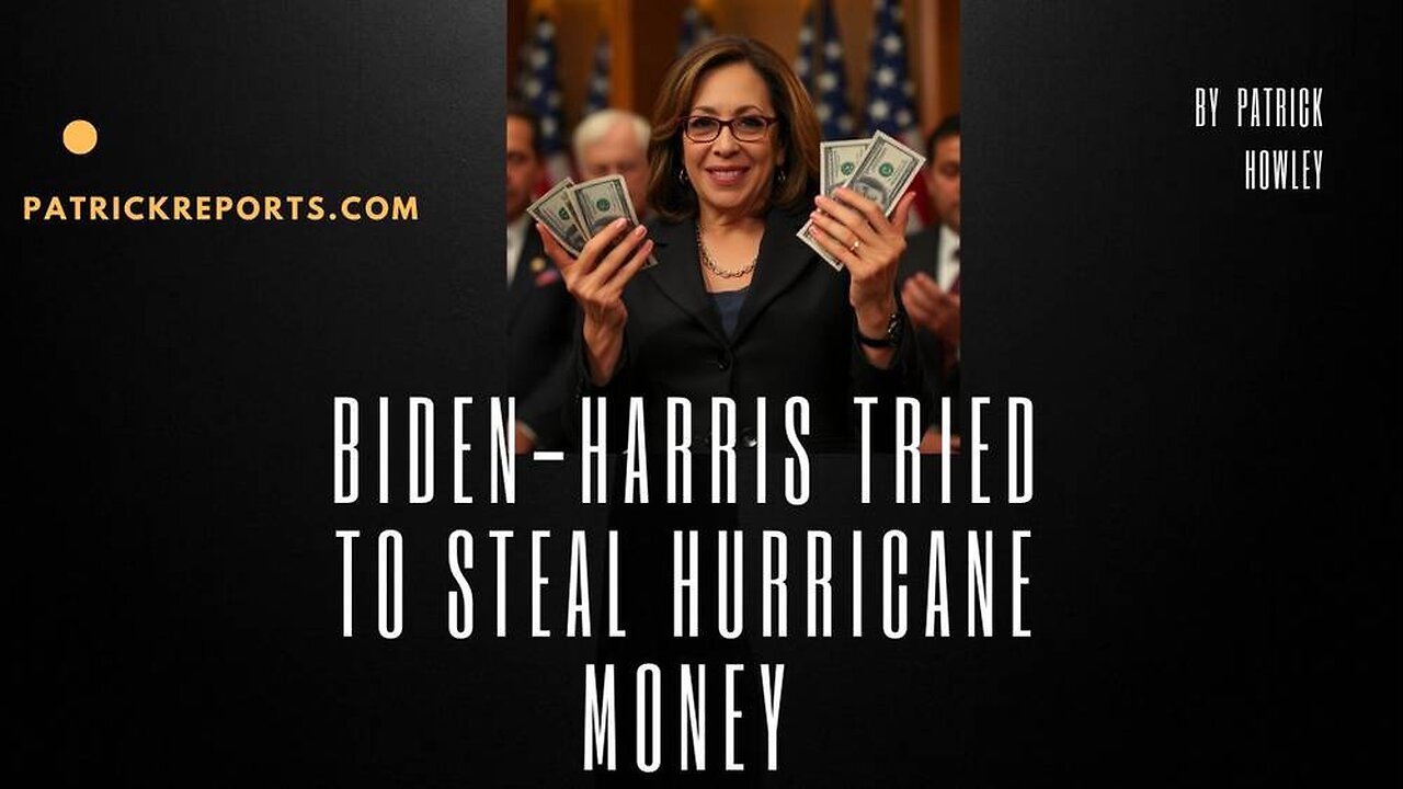 Biden-Harris Tried To STEAL Hurricane Money: EXPOSED