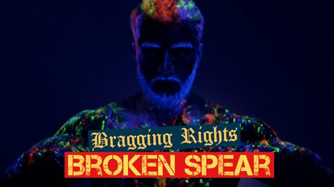 Bragging Rights - Broken Spear (Official Music Video)