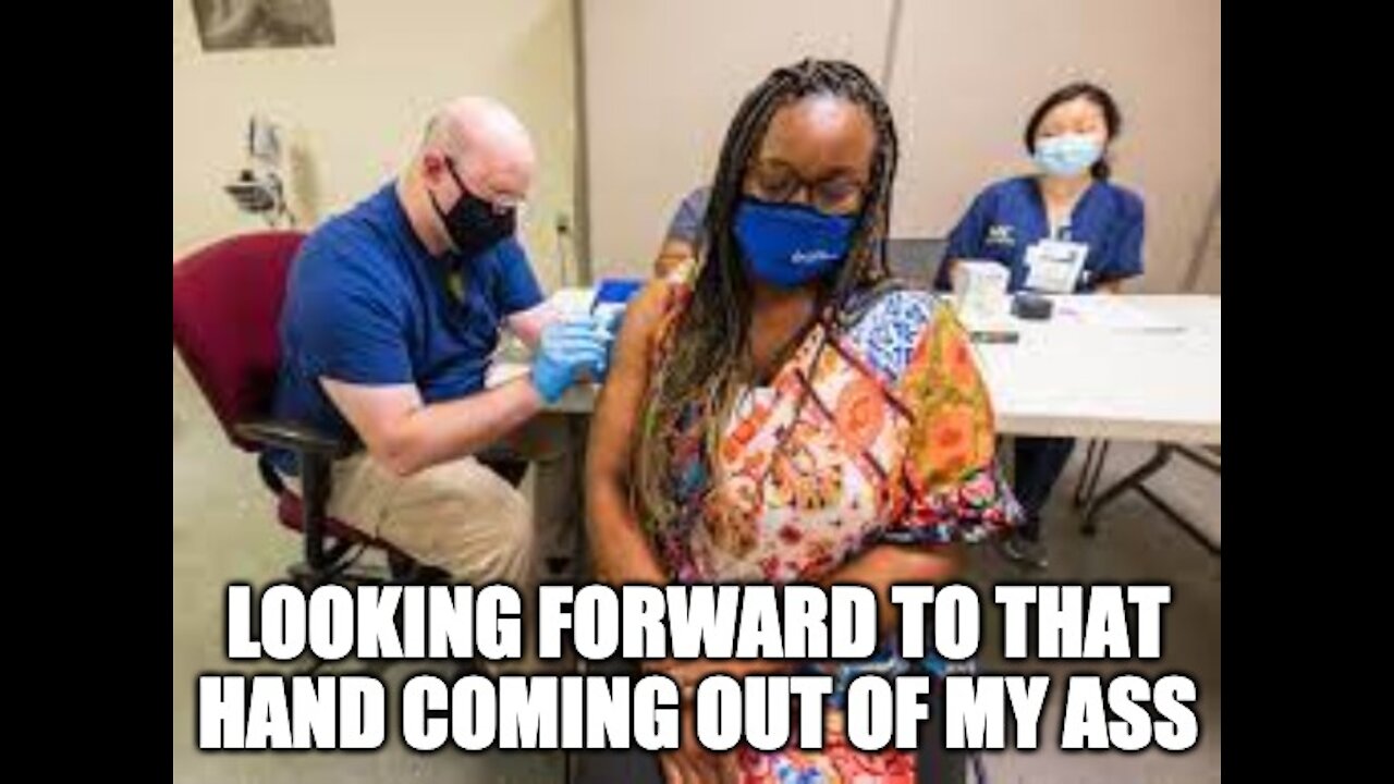 Vaccinated Woman Says She Does Not Care If She Has A Hand Growing Out Of Her ASS