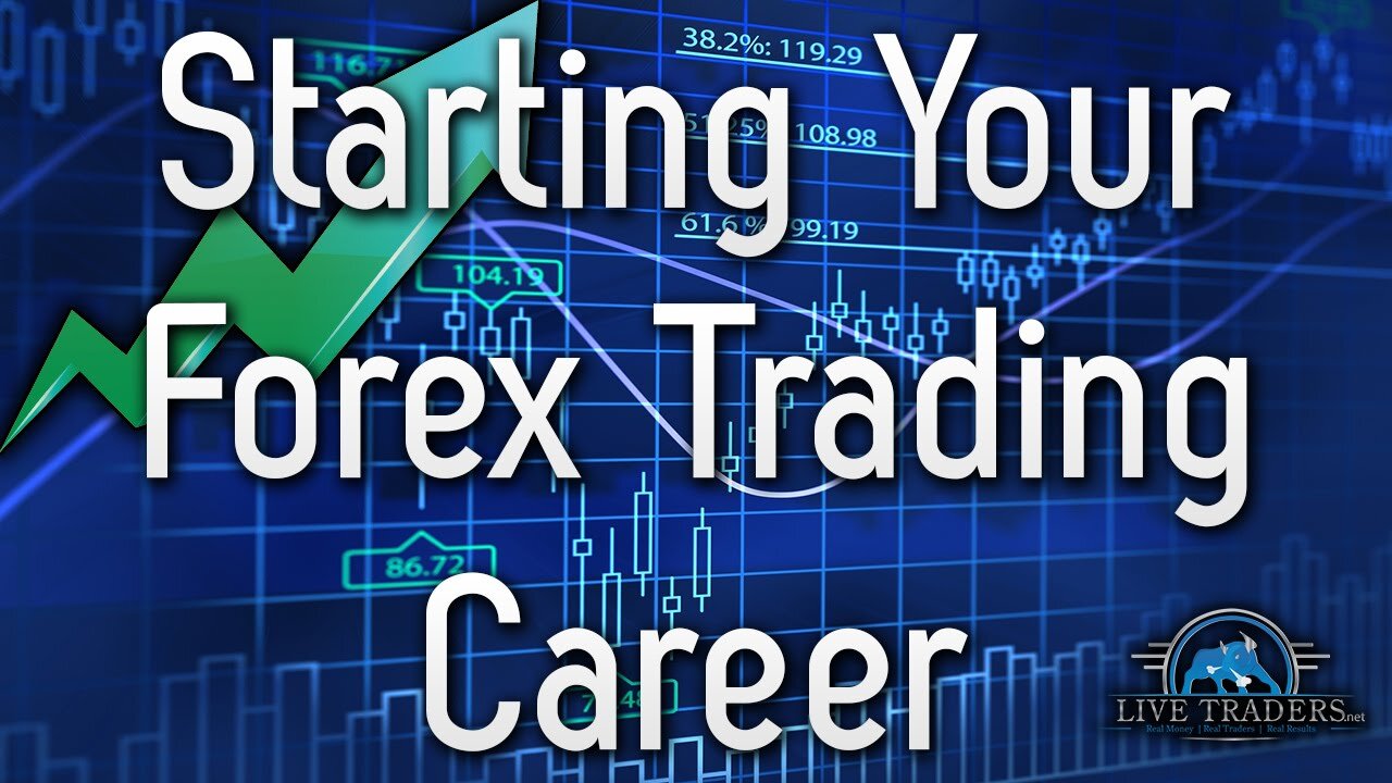 Starting your Forex Trading Career