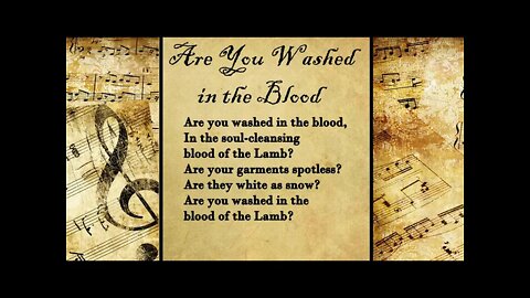 Are You Washed in the Blood | FWBC Hymn With Lyrics