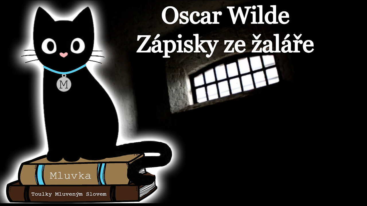 Oscar Wilde - Zápisky ze žaláře (Mluvené slovo CZ)