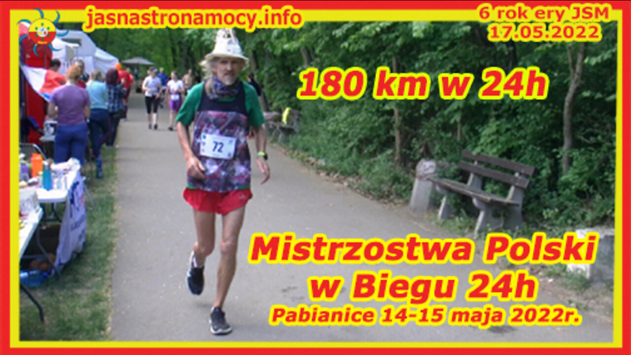 180 km w 24h Mistrzostwa Polski w Biegu 24h Pabianice 14-15 maja 2022r.