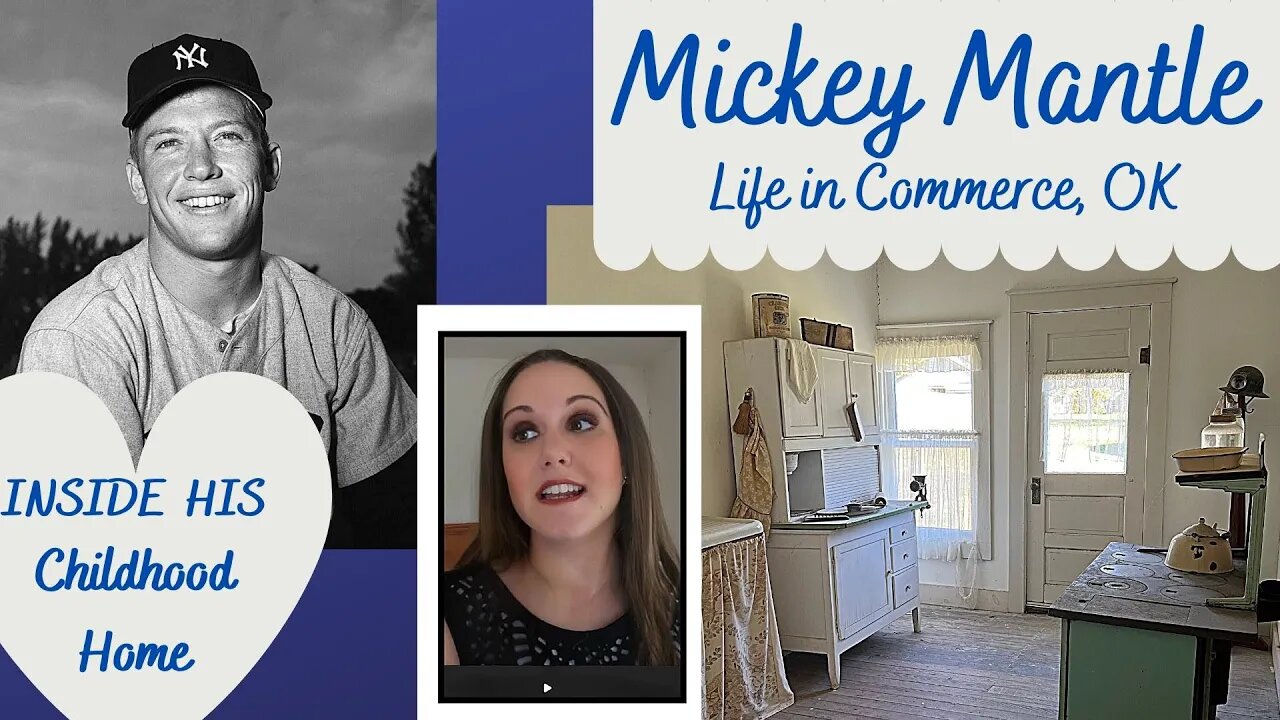 Mickey Mantle’s Life in Commerce, Oklahoma (LITTLE MICK!)