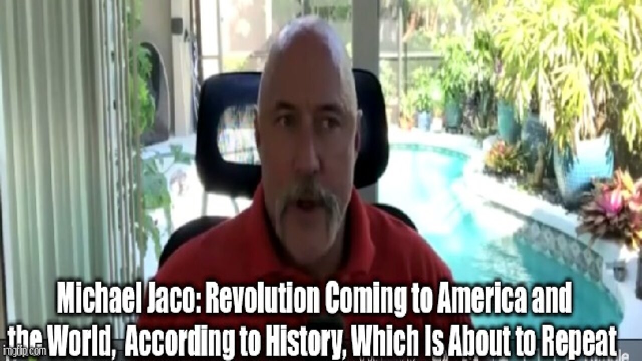 Michael Jaco: Revolution Coming to America and the World, According to History, Which Is About to Repeat