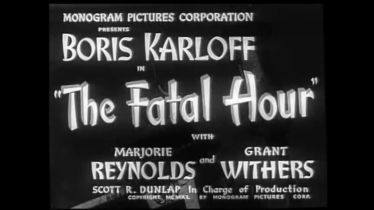 The Fatal Hour (1940) starring Boris Karloff as Mr Wong