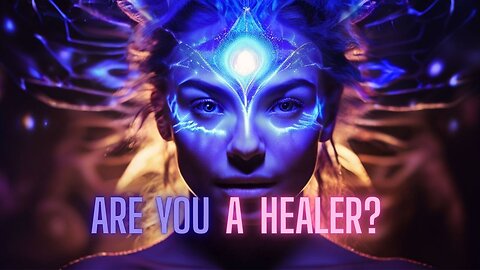 Do you know if you are a Healer? Here are some traits to look for. Lets dive into it...