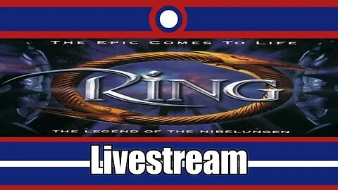 Ring The Legend Of The Nibelungen Livestream