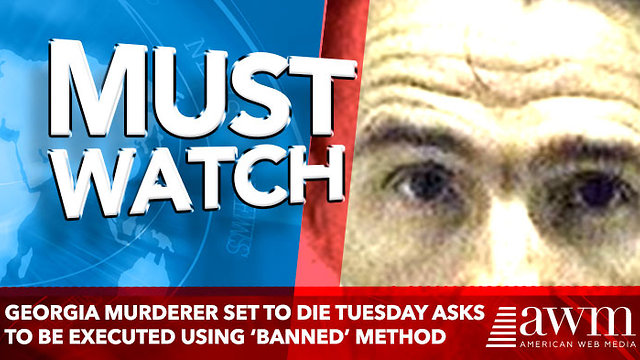 Georgia Murderer Set to Die Tuesday Asks to Be Executed Using ‘Banned’ Method