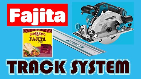 Makita track saw guide diy (The "Fajita track system")