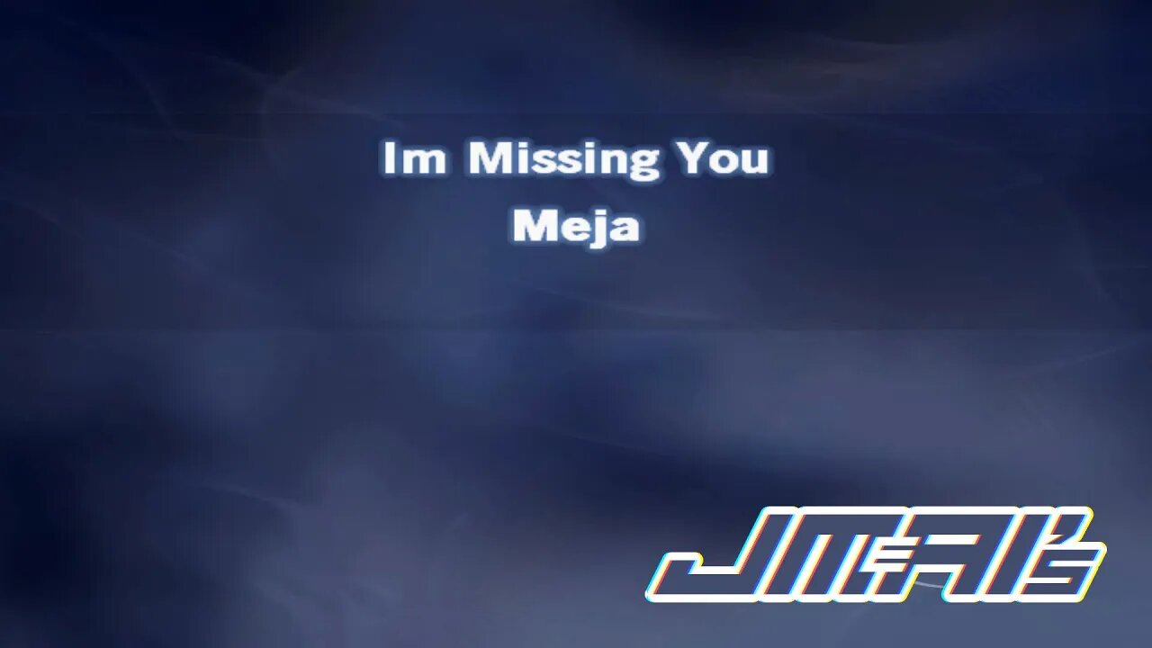 Im Missing You [ Karaoke Version ] Meja