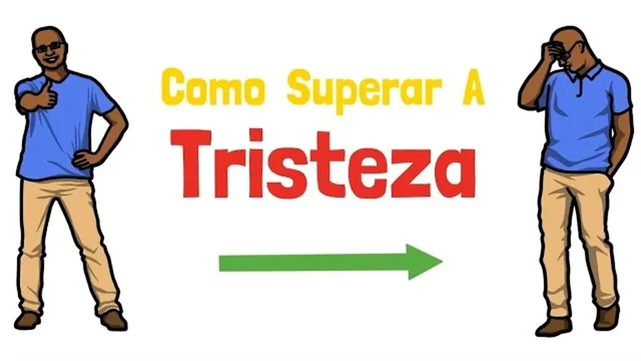 COMO SUPERAR A TRISTEZA em tempos ansiosos - Aprenda a superar a si mesmo (Autodesenvolvimento)