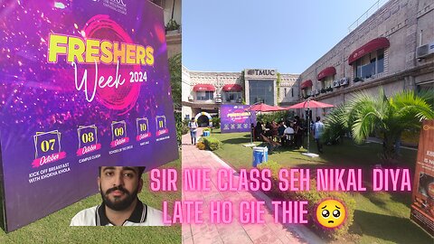 Fresher week day one| Sir nie class seh nikal diya because hum late ho gey thie🥺| Nashtha at tmuc