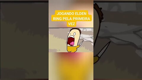 JOGANDO ELDEN RING PELA PRIMEIRA VEZ #eldenring #gaming #shorts #shortsgamer #gamer #memes