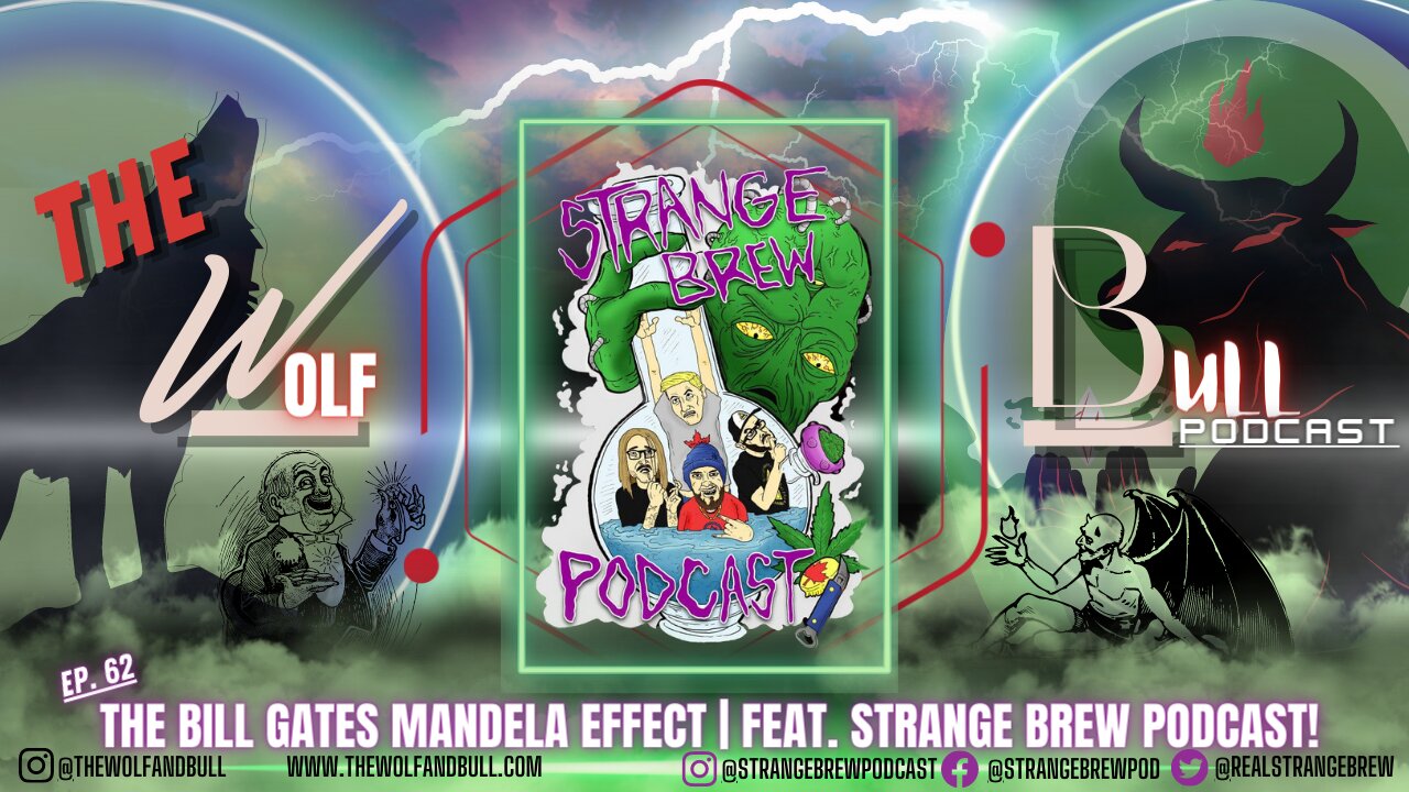 The Bill Gates Mandela Effect | FEAT. Strange Brew Podcast!