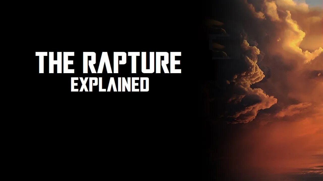 First Trump and The Last Trump-The Rapture Explained