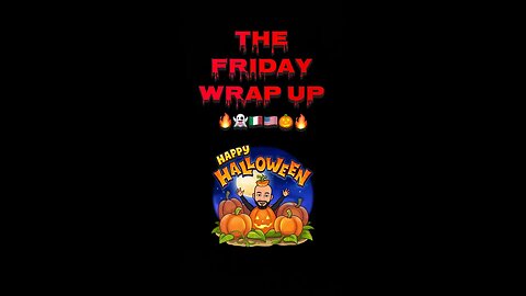 The Friday Wrap Up 10 27 23