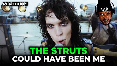 FREAKING EPIC! 🎵 The Struts Could Have Been Me REACTION