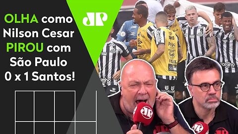 "JAMAIS DUVIDEM DO SANTOS!" OLHA como Nilson Cesar PIROU com São Paulo 0 x 1 Santos!