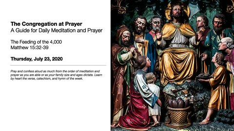 The Feeding of the 4,000 - The Congregation of the Prayer for July 23, 2020