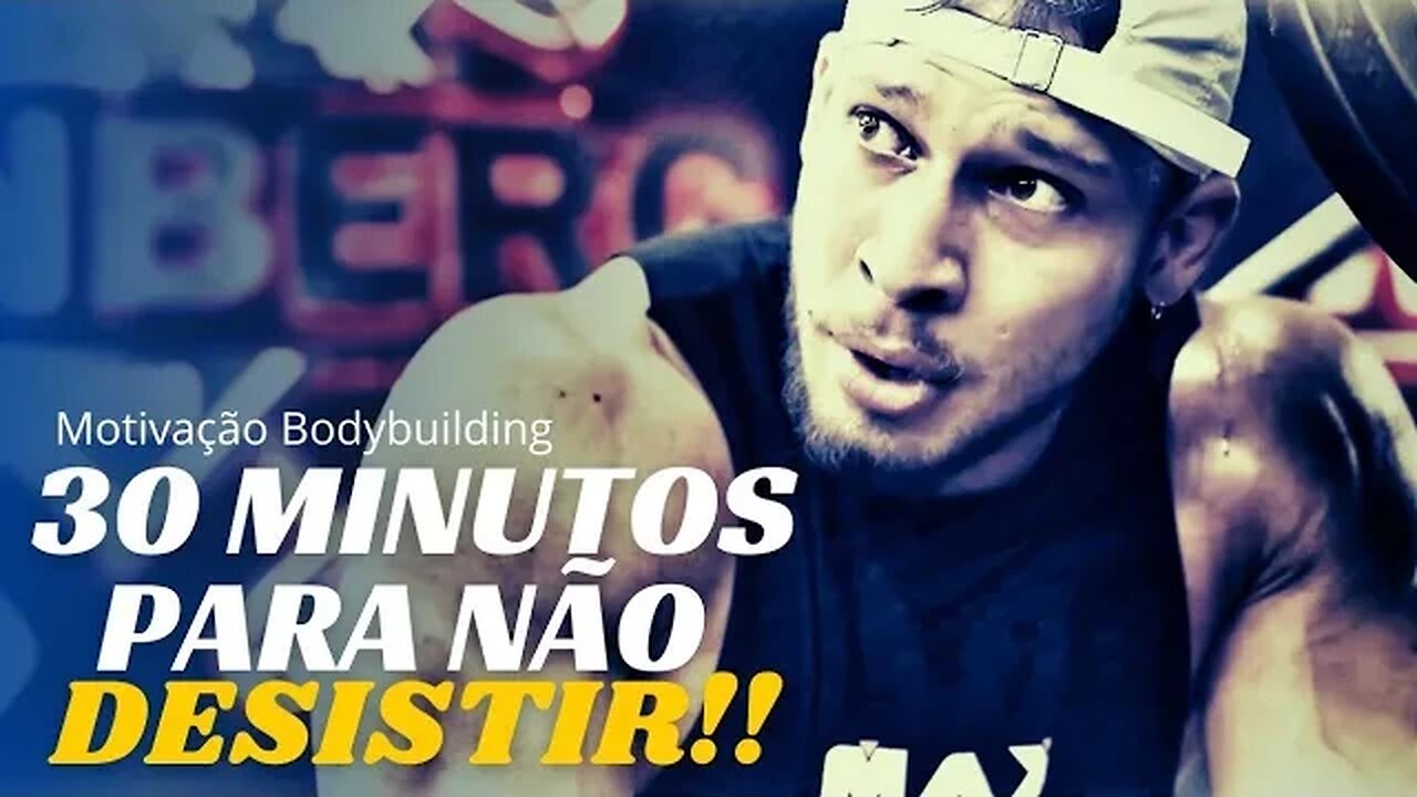 ASSISTA ESTE VÍDEO QUANDO PENSAR EM DESISTIR!! Motivação Bodybuilding