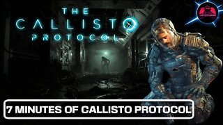 7 MINUTES OF HORROR: The Callisto Protocol | 2022