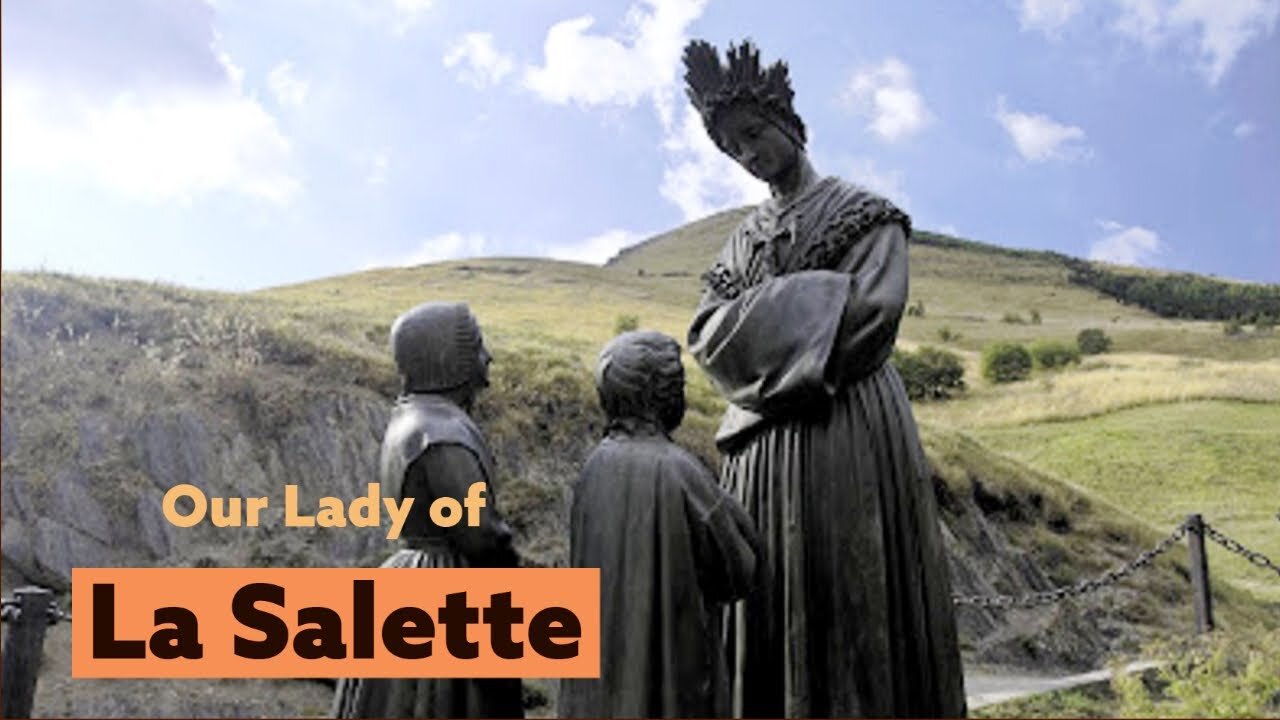 The Day of the Lord is at Hand-Our Lady of La Salette-Part 4 of 15